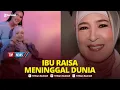 🔴Penyebab Ibu Raisa Meninggal Dunia Terkuak Berjuang Melawan Kanker Paru-paru Stadium 4