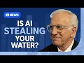 Is AI stealing your water and power That s Business with Alan Kohler