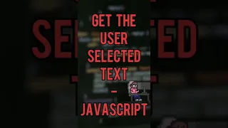 Get User Selected Text in JavaScript