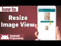 how to change size of image view in android