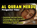 Download Lagu Murottal AlQuran Merdu | Ngaji Pengantar Susah Tidur Surat Yasin AlMulk ArRahman AlWaqiah