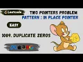 1089 Duplicate Zeros Two Pointers Problem In Place Pointer Pattern