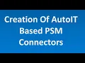 AutoIT PSM Connector Development