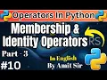 Operators in Python Part-3 Membership Identity Operators in Python Python Tutorial