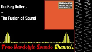 Download Donkey Rollers - The Fusion of Sound MP3