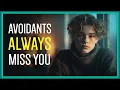Download Lagu Your Avoidant Ex WILL Miss You Like Crazy... Here's Why