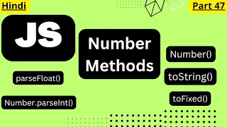 JavaScript Number Methods tutorial in Hindi Number toString parseFloat toFixed and number parseInt