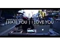 I Hate You I love you Sweet Remix by Alffy Rev