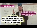 Download Lagu Rahasia Mempercantik Rangkaian Kata, agar Pidato / Sambutan anda di dengar banyak orang