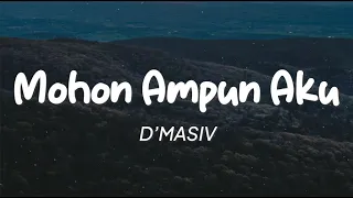 dmasiv mohon ampun aku lirik 