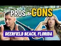 Living in Deerfield Beach Florida PROS and CONS Moving to Deerfield Beach FL Living in FL