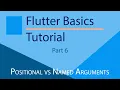 Flutter Tutorial for beginners Positional vs Named Arguments Understanding the Difference