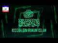 Download Lagu KISSAH SIN RUKUM ISLAM || IN MAKASI HA INAH DIH KAUNUN NARKA'