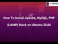 How To Install Apache MySQL PHP LAMP Stack on Ubuntu 20 04 PHPEXPERTISE