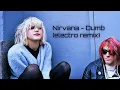 Lagu Dumb Nirvana trance remix