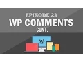 Responsive Wordpress Theme Tutorial - Part 23 Comments Styles