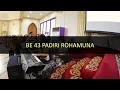 Lagu BE 43 PADIRI ROHAMUNA, HKBP Tomang Barat, 30 November 2025