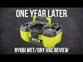 One Year Later Review RYOBI ONE 18 Volt 3 Gallon Project Vacuum