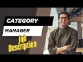 Job description of Category Manager - Role Responsibilities Skills