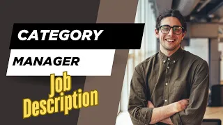 Job description of Category Manager - Role Responsibilities Skills