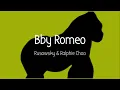 Download Lagu Rusowsky \u0026 Ralphie Choo - Bby Romeo  (Lyrics)
