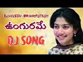 Download Lagu UNGURAME DJ SONG REMIX BY DJ NAVEEN IBRAHIMPATNAM