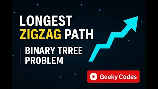 Longest ZigZag Path in a Binary Tree LeetCode Hard Problem Explained Geeky Codes