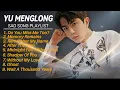 Lagu YU MENGLONG - SAD SONG PLAYLIST 🥀 Touching And Heartbreaking Covers Songs.