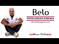 Belo - Entre a Cruz e a Espada