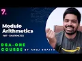 Modulo Arithmetics Compute answer modulo 1000000007 Mathematics Part 3 DSA-One Course