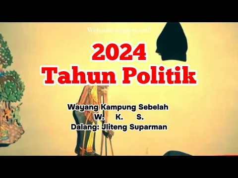 Download MP3 2024 Tahun POLITIK // Wayang Kampung Sebelah ( WKS ) LUCU // @jeparapunya