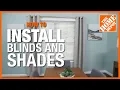 How to Install Blinds and Shades The Home Depot