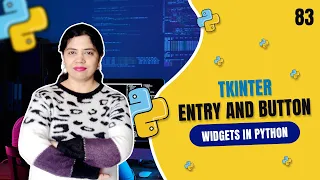 Understanding Entry and Button Widgets in Python Tkinter Crack IT with Anu - Tutorial