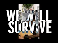 Download Lagu We Will Survive!