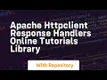 apache httpclient response handlers online tutorials library