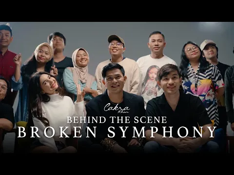 Download MP3 Behind The Scene MV Cakra Khan - Broken Symphony