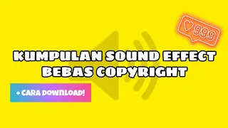 Download KUMPULAN POPULAR SOUND EFFECT NO COPYRIGHT MP3