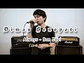Download Lagu Dimas Senopati - Always Bon Jovi (Lirik Terjemahan)