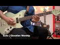 Echo by Elevation Worship Guitar Tutorial