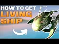 How to get a Living ship COMPLETE GUIDE No Man s Sky
