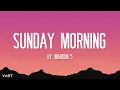 Maroon 5 - Sunday Morning (Lyrics)