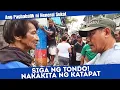 Download Lagu ANO KA BA DITO?! SIGA SA TONDO, NAKAKUHA NG KATAPAT!