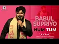 Download Lagu Hum Tum | Saif Ali Khan, Rani Mukerji | Babul Supriyo Live Stage Performance