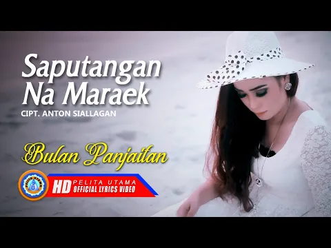 Download MP3 Bulan Panjaitan - Saputangan Na Maraek | Lagu Batak Terbaik 2022 (Official Lyric Video)