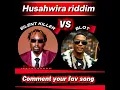SILENT KILLER VS BLOT GRENADE ON HUSAHWIRA RIDDIM SHOT MIXX BY DJ NGWEREX+263780434955 DANCEHALL 