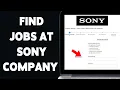 Download Lagu How To Find Jobs At Sony Company 2025 | Apply For Careers At Sony