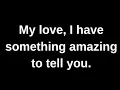 Lagu I have something huge to tell you......... current thoughts and feelings channeled message