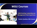 D160 Nursing Leadership and Management Field Experience Practice Questions