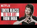 Tokyo Reacts To Indian Fan Art Money Heist Ursula Corbero Netflix India