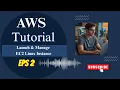 AWS Hands-On Tutorial Launch Manage EC2 Linux Instance AWS Platform Tour